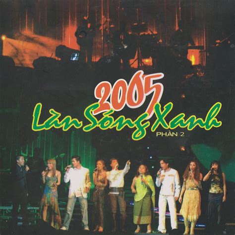 Làn Sóng Xanh 2005 Pt 2 Compilation By Various Artists Spotify