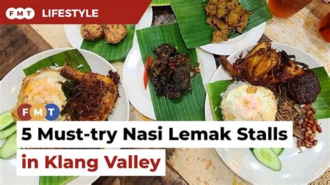 Must Try Nasi Lemak Stalls In Klang Valley Youtube