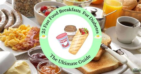 25 Fast Food Breakfasts For Diabetes The Ultimate Guide