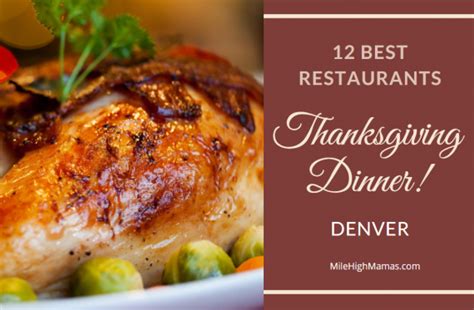 12 Best Denver Restaurants For Thanksgiving Dinner Dine In And Take