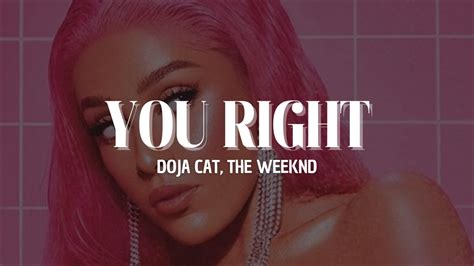 Doja Cat The Weeknd You Right Lyrics YouTube