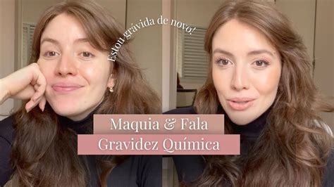 Tive uma gravidez química Maquia Fala Make básica YouTube