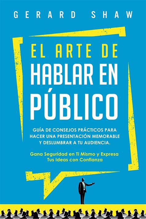 Buy El arte de hablar en público Guía de consejos prácticos para hacer