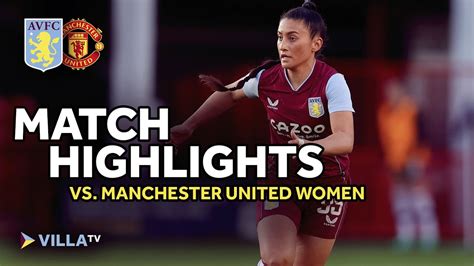 Highlights Aston Villa Women 2 3 Manchester United Women Youtube