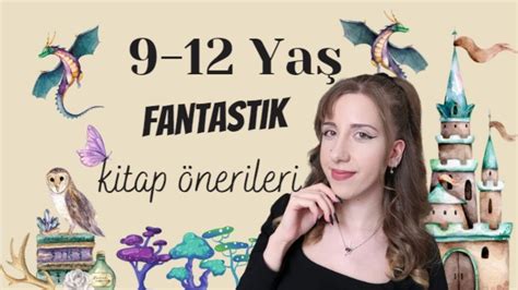 9 12 Yaş Arası Fantastik Kitap Önerileri YouTube