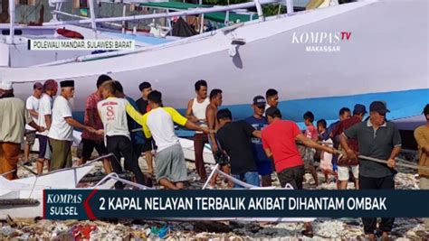 2 Kapal Nelayan Terbalik Akibat Dihantam Ombak Video Dailymotion