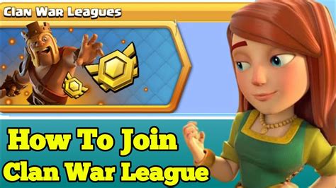 How To Join Clan War League Clan War League Join Kaise Karen Clash Of Clans New Update Youtube