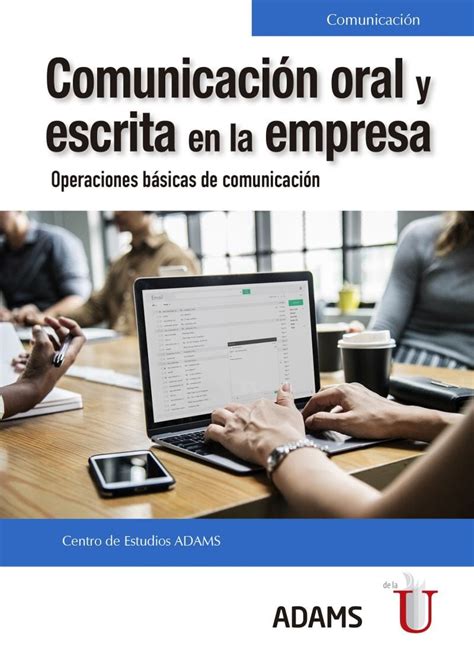 Comunicación Efectiva Y Trabajo En Equipo Ediciones De La U Librería Compra Ahora