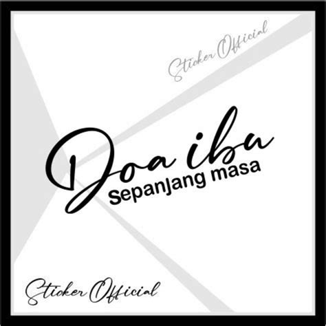 Jual Sticker Doa Ibu Sepanjang Masa Doa Ibu Sepanjang Jalan Shopee