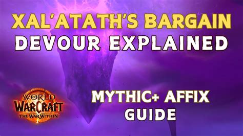 Xal Atath S Bargain Devour M Affix Explained World Of Warcraft The