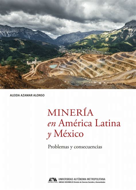 PDF Minería en América Latina y México problemas y consecuencias