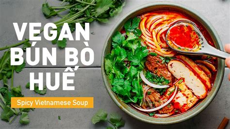 Vegan Bún Bò Huế YouTube