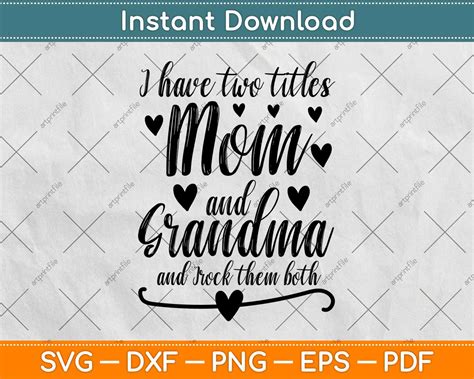 I Have Two Titles Mom And Grandma And I Rock Them Both Svg Cut File