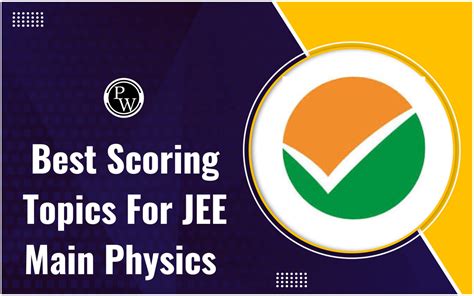 Best Scoring Topics For Jee Main Physics To Ace The Upcoming Jee Exam