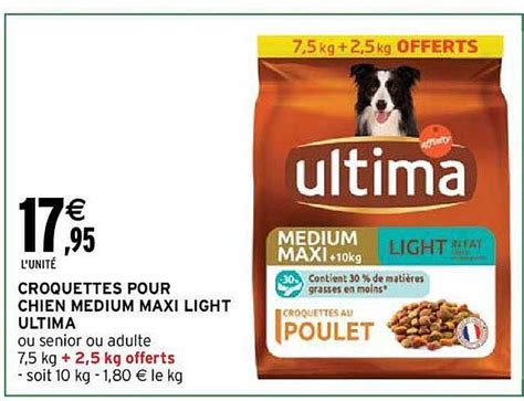 Promo Croquettes Pour Chien Medium Maxi Light Ultima Chez Intermarch