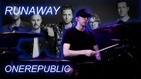 Onerepublic Runaway Drum Cover Youtube