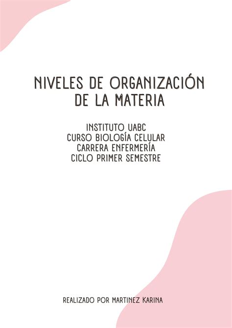 Solution Niveles De Organizaci N De La Materia Biologia Celular Uabc