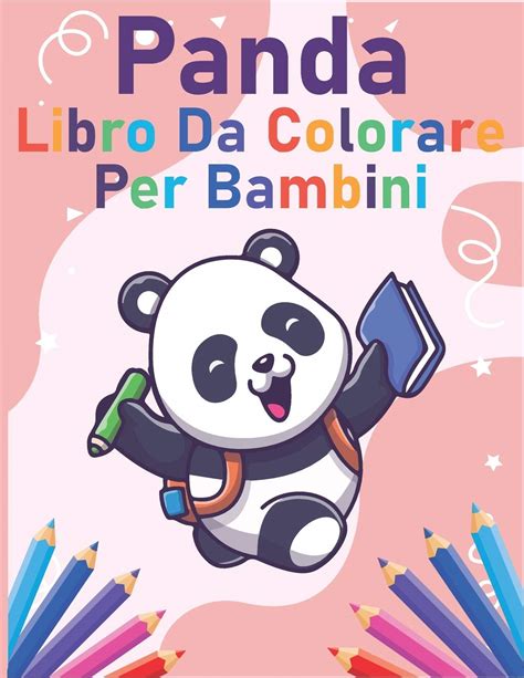 Buy Panda Libro Da Colorare Per Bambini Un Libro Da Colorare Per