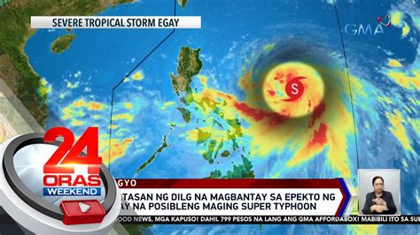 Mga Lgu Inatasan Ng Dilg Na Magbantay Sa Epekto Ng Bagyong Egay Na