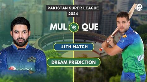 Mul Vs Que Dream11 Prediction Playing Xi And Pitch Report Psl 2024