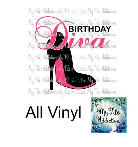 My File Addiction Birthday Diva High Heel Stiletto Shoe Vinyl Digital