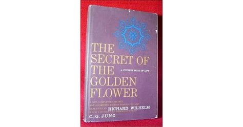 The Secret Of The Golden Flower A Chinese Book Of Life By Lü Dongbin