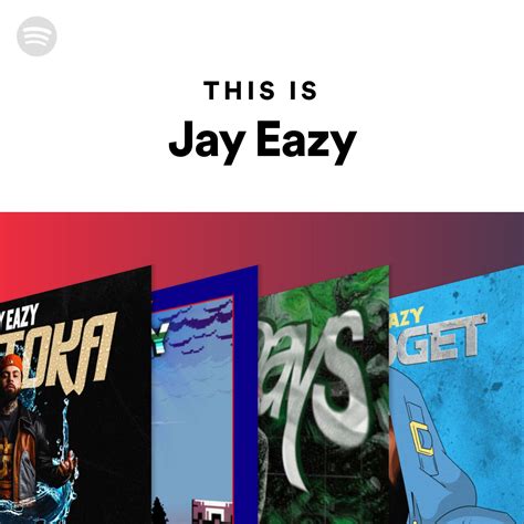 This Is Jay Eazy Spotify Playlist