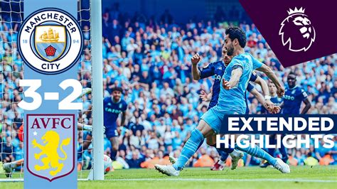 City 3-2 Aston Villa: Extended highlights