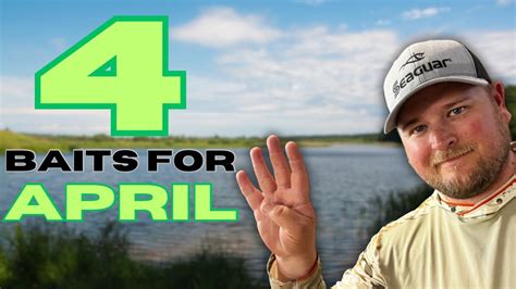 Top 4 KILLER Baits For APRIL Bass Fishing Bass Manager The Best