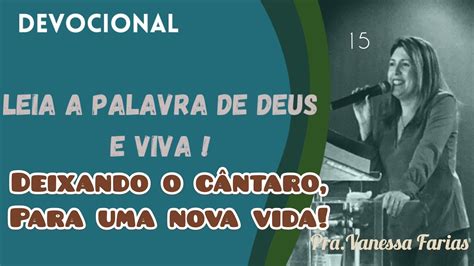 Deixando O C Ntaro Para Uma Nova Vida Leia A Palavra De Deus E Viva