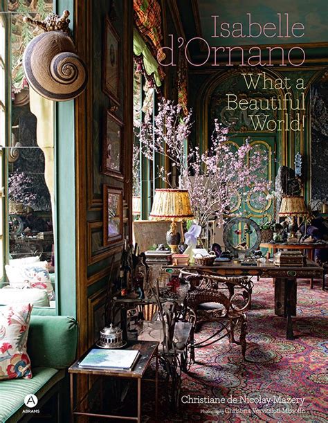 See Inside The Homes Of Sisley Co Founder Isabelle D Ornano What A