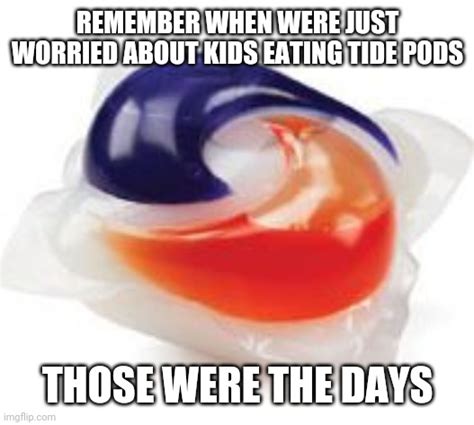 Tide Pod - Imgflip