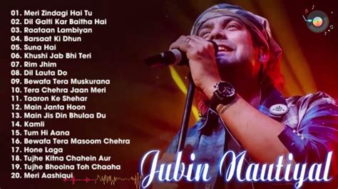 Jubin Nautiyal Songs Best Of Jubin Nautiyal Jubin Nautiyal All Songs Jubin Hit Songs