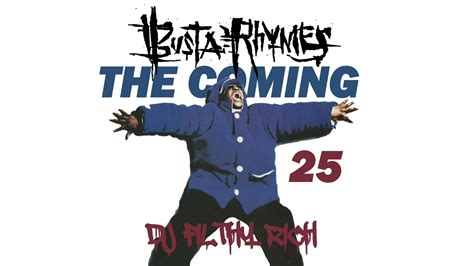 Busta Rhymes The Coming 25 Mixtape Dj Filthy Rich Youtube