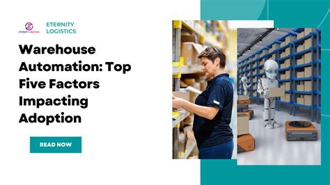 Warehouse Automation Top Five Factors Impacting Adoption