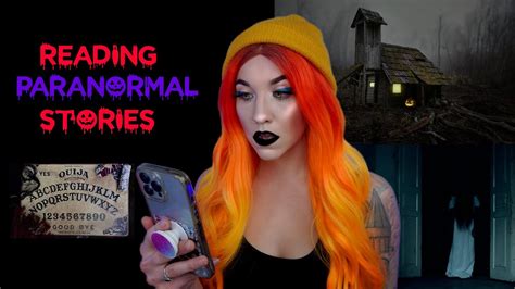 Reading Terrifying Paranormal Stories Reddit Scary Stories Youtube