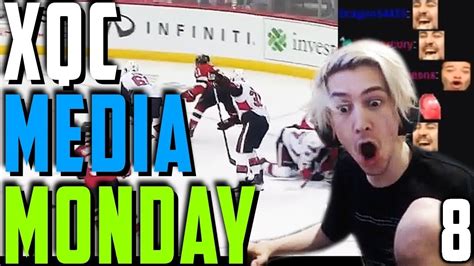 XQC MEDIA MONDAY 8 W CHAT Ft Moxy XQcOW YouTube