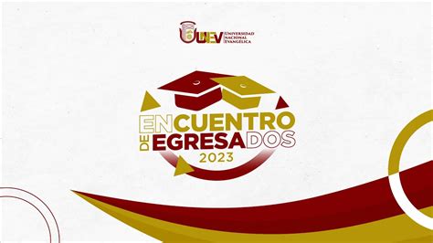 Encuentro De Egresados Unev 2023 Youtube