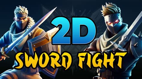 Juega 2d Sword Fight ⚔️ 3214 0617 0293 Fortnite Zone