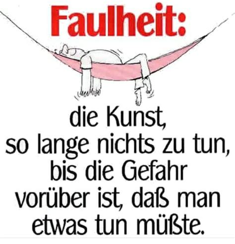 Faul zu sein ist soooooooo toll Schönes wochenende zitate Lustige