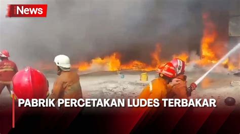 Diduga Korsleting Mesin Pabrik Percetakan Di Tangerang Ludes Terbakar