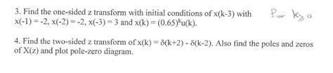 Solved Find The One Sided Z Transform With Initial