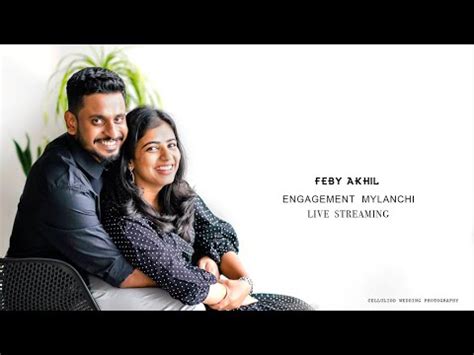 FEBY AKHIL ENGAGEMENT MYLANCHI LIVE STREAMING 5 1 2023