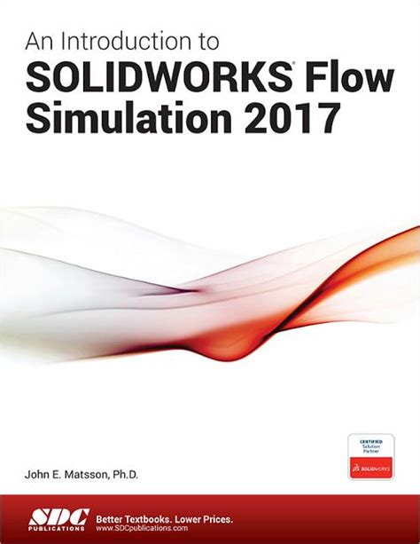 An Introduction To Solidworks Flow Simulation Book