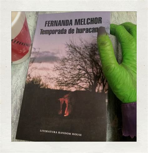 Temporada De Huracanes Fernanda Melchor