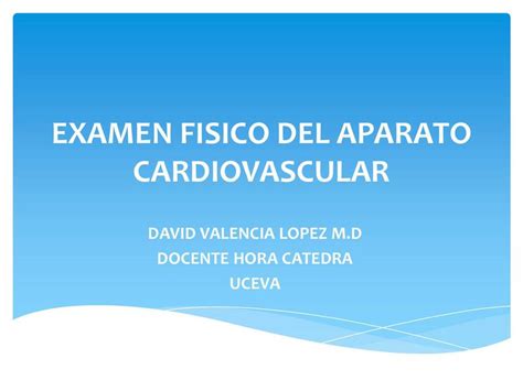 Examen físico del aparato cardiovascular Mishelle Chavez uDocz