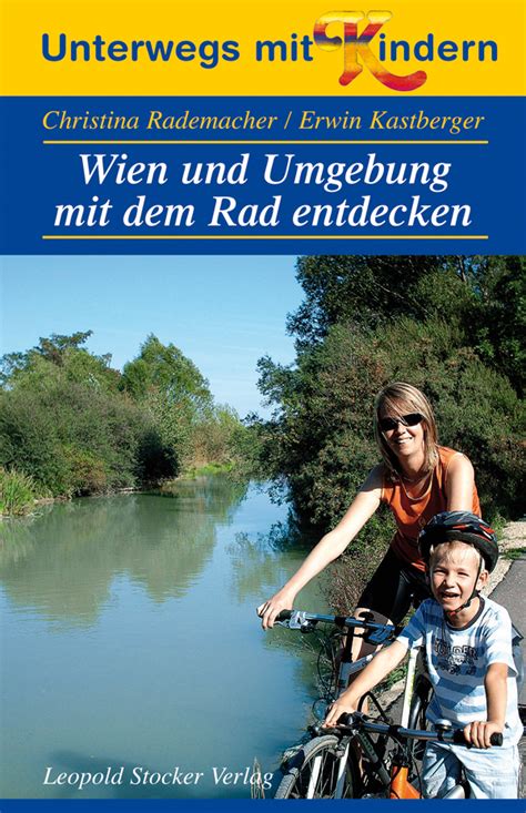 Wien Und Umgebung Mit Dem Rad Entdecken Buecherquelle