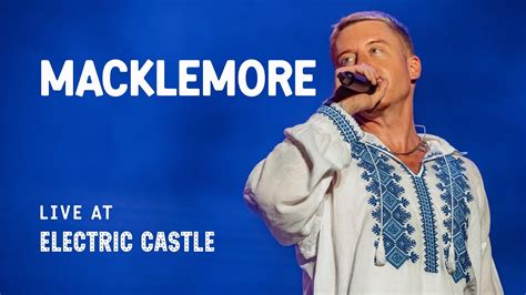 Macklemore Live Electric Castle Youtube