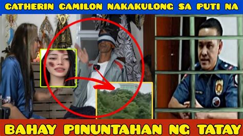 Catherine Camilon Nakakulong Sa Puti Na Bahay Pinuntahan Ng Tatay