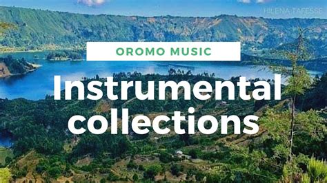 Best Oromo Music Relaxing Instrumental Ethiopian Music Oromo Classical